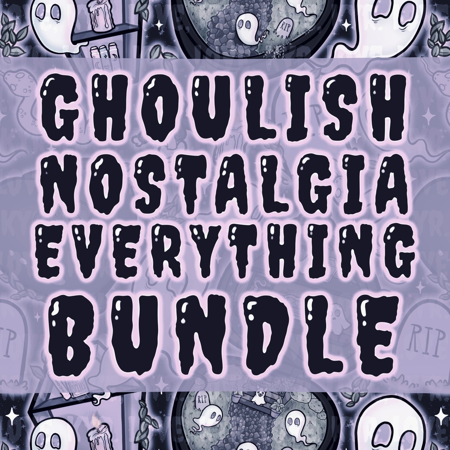 Ghoulish Nostalgia š» Everything Bundle